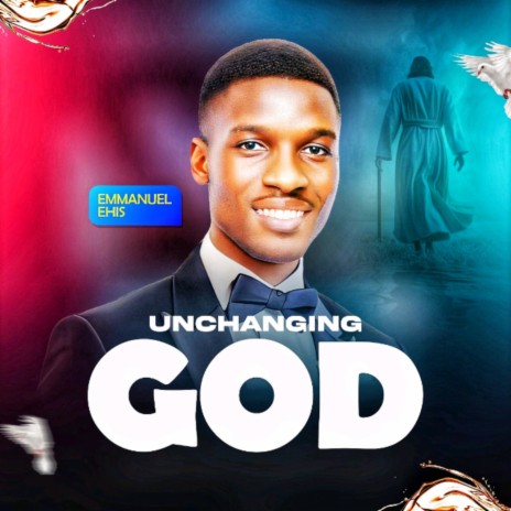 Unchanging God | Boomplay Music
