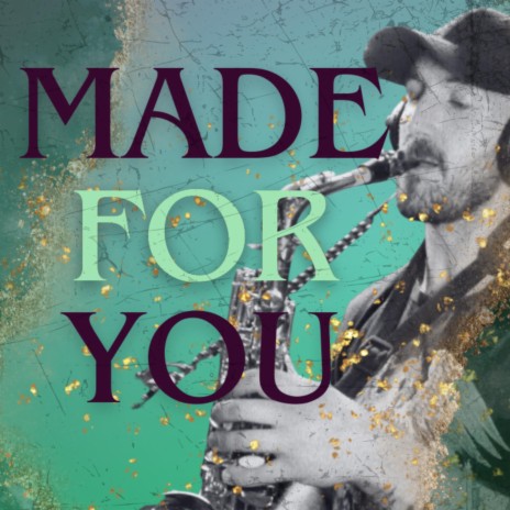 Made For You | Boomplay Music