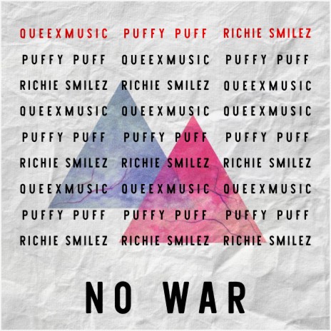 No War ft. Puffy Puff & Richie Smilez | Boomplay Music