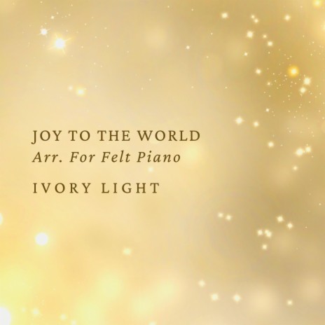 Joy To The World Arr. For Felt Piano