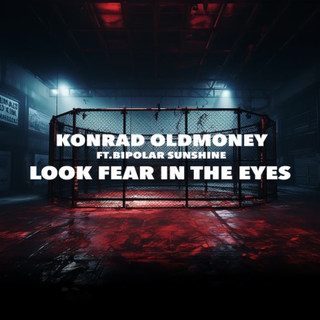 Look Fear In The Eyes ft. EA SPORTS UFC & Bipolar Sunshine | Boomplay Music