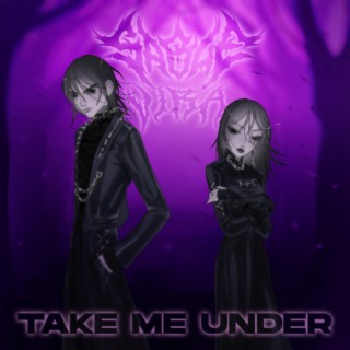 Take Me Under ft. VIRA lyrics | Boomplay Music