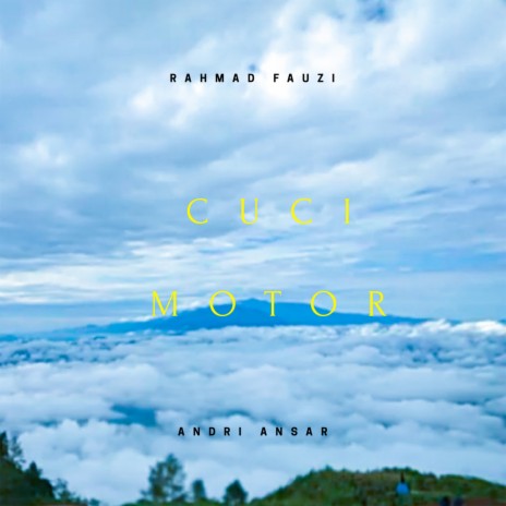 Cuci Motor ft. Andri Ansar | Boomplay Music