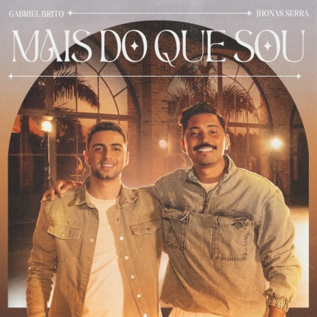 Mais do Que Sou ft. Jhonas Serra | Boomplay Music