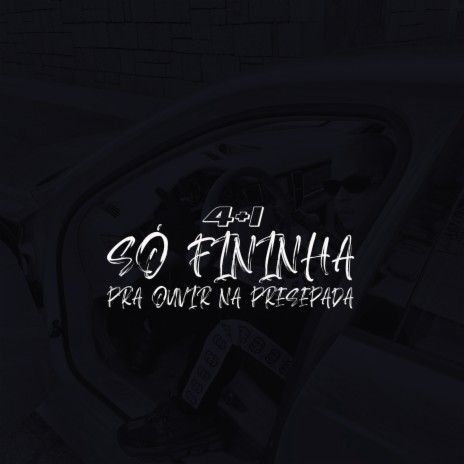 4+1 Só fininha pra ouvir na Presepada ft. Mc J Mito | Boomplay Music