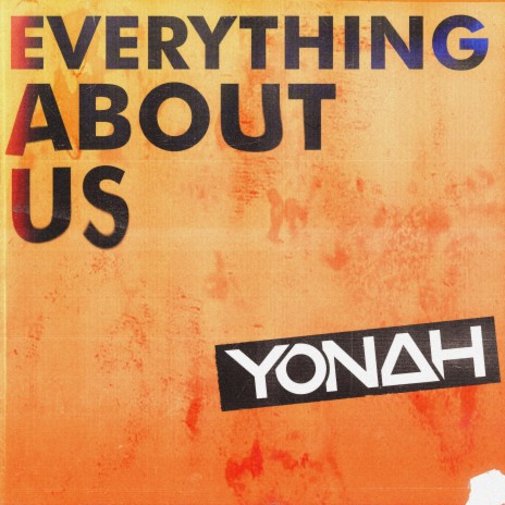 Everything About Us | Boomplay Music