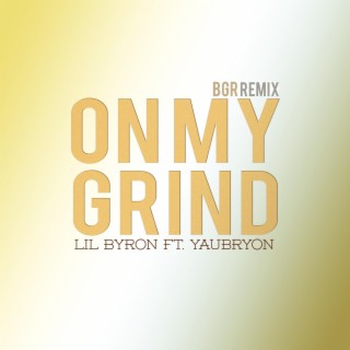 On My Grind (BGR Remix)