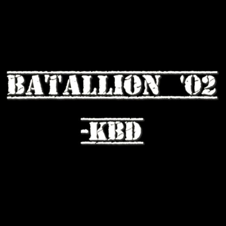 BATTALION '02 | Boomplay Music