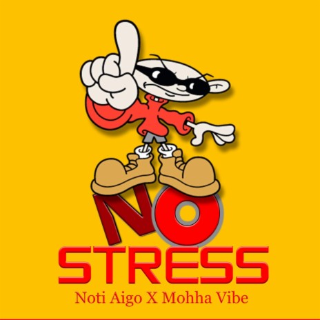 No Stress (feat. Mohha Vibe) | Boomplay Music
