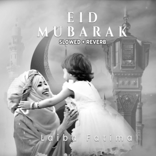 Eid Mubarak (Lofi-Mix)