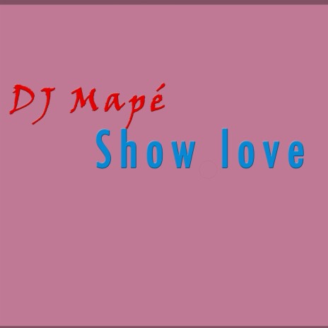 Show Love | Boomplay Music