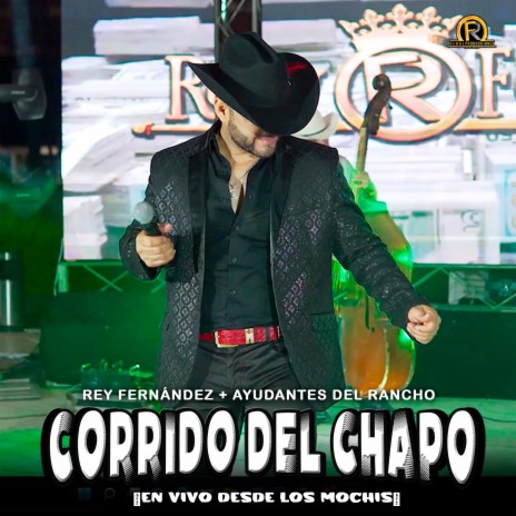 Corrido del Chapo ft. Ayudantes del Rancho | Boomplay Music