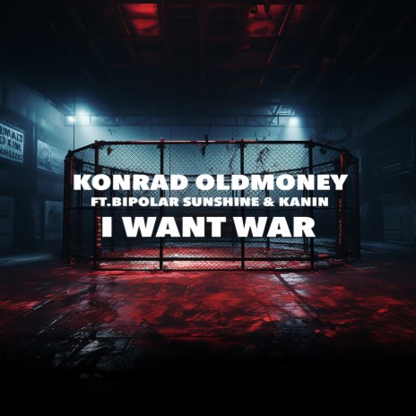 I Want War ft. Kanin, EA SPORTS UFC & Bipolar Sunshine | Boomplay Music