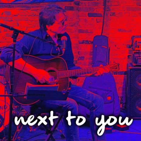 Next To You | Boomplay Music