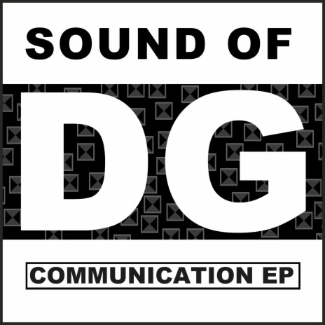 Communication #2 (Sound Of DG Rework) | Boomplay Music