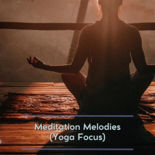 Meditation Melodies (Yoga Focus)