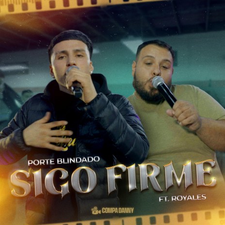 Sigo Firme ft. Royales | Boomplay Music