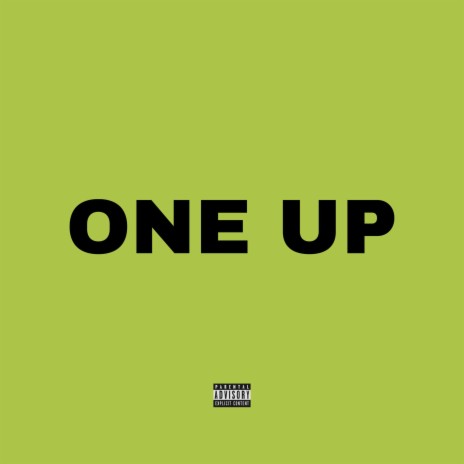 One Up ft. Elijah Fenton