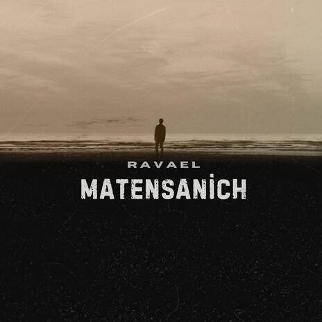 Matensanich | Boomplay Music