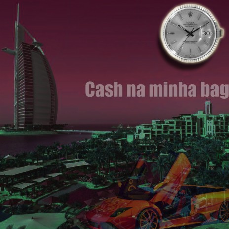 Cash na Minha Bag | Boomplay Music