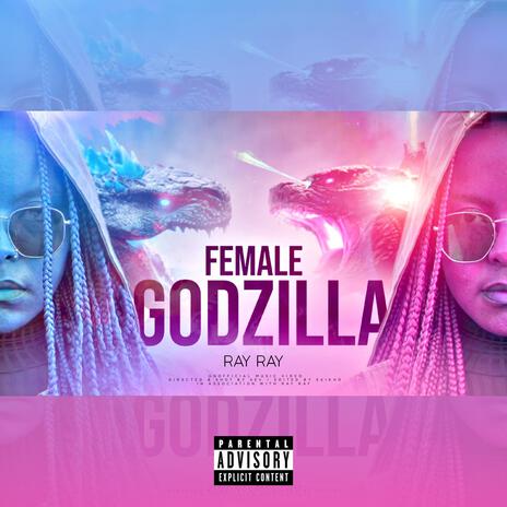 Female GODZILLA | Boomplay Music