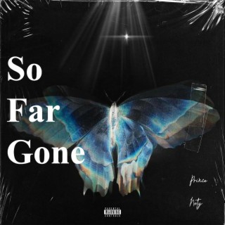 So Far Gone