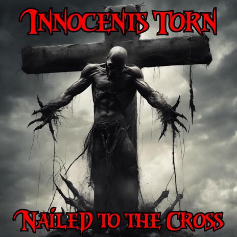 Nailed To The Cross | Boomplay Music