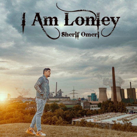 I Am Lonely | Boomplay Music