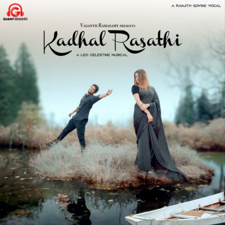 Kadhal Rasathi ft. Giant Music India & Leo Celestine | Boomplay Music