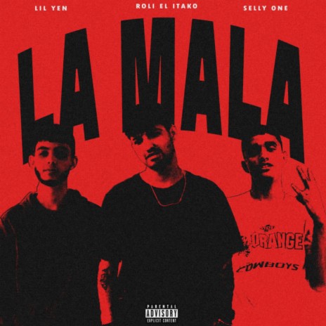 La Mala ft. Roli El Itako & Seily One | Boomplay Music