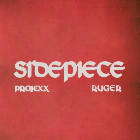 Sidepiece (feat. Ruger)