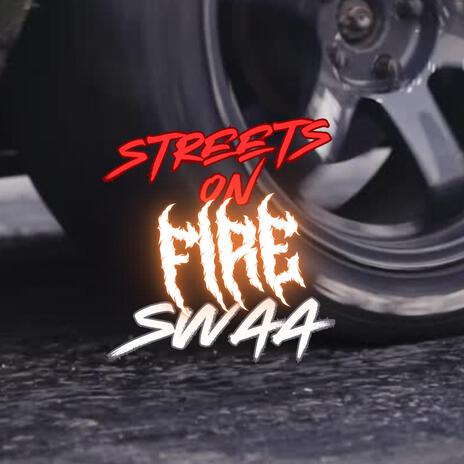 Streets On Fire | Boomplay Music