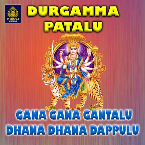 Gana Gana Gantalu Dhana Dhana Dappulu | Boomplay Music