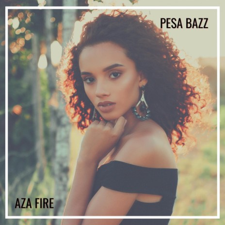 Aza Fire | Boomplay Music