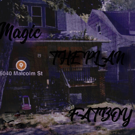 THE PLAN ft. 6040 magic & 6040 Fatboy | Boomplay Music