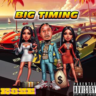 K8ZE-BIG TIMING