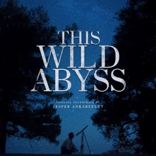 This Wild Abyss