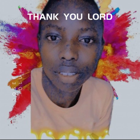 Thank You Lord | Boomplay Music