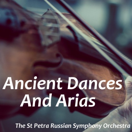 Ancient Dances and Arias 1. Suite, Op. 40: IV | Boomplay Music