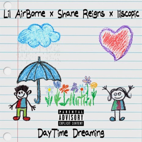 DayTime Dreaming ft. Shane Reigns & Lil Scopic | Boomplay Music