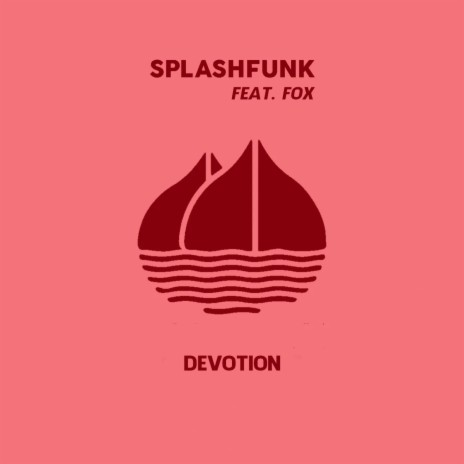 Devotion ft. Fox | Boomplay Music