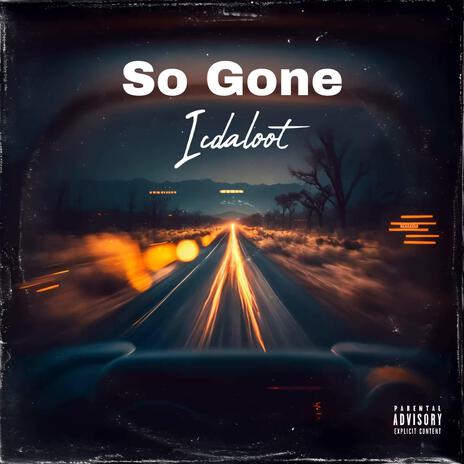 So Gone | Boomplay Music