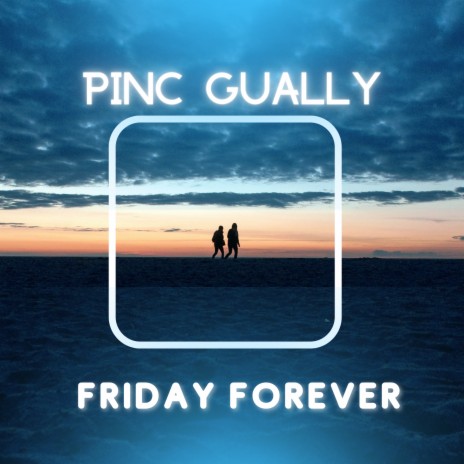 Friday Forever | Boomplay Music