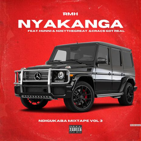 Nyakanga ft. HUNNi, Nzeythegreat & Cracs got Real | Boomplay Music