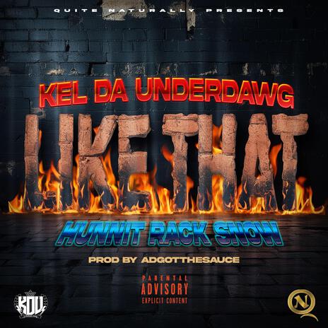 Like That ft. Kel Tha Underdawg | Boomplay Music