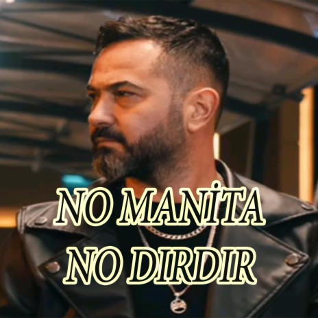 No Manita No Dırdır | Boomplay Music