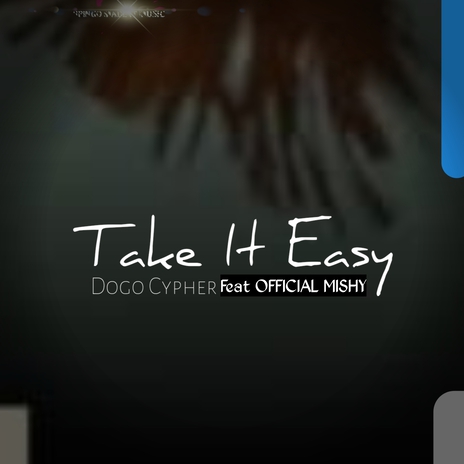 Take It Easy ft. Officialmishy | Boomplay Music