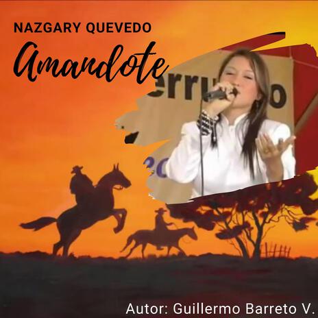 Amandote ft. Nazgary Quevedo