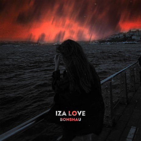 Iza Love | Boomplay Music