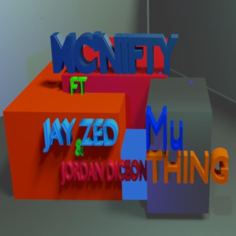 MU THING (feat. JORDAN DICEON & JAY ZED) | Boomplay Music